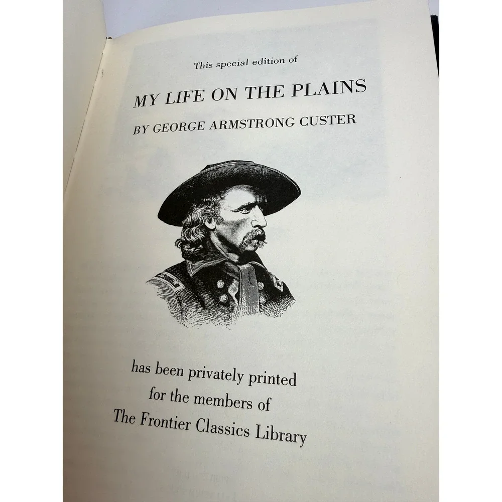 My Life on the Plains George Armstrong Custer Frontier Classics Library 2007